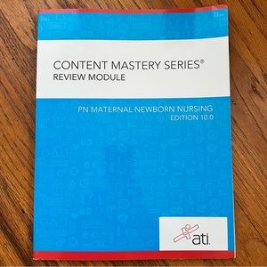 ATI PN Maternal Newborn Nursing Edition 10 Content Mastery Series Review Module